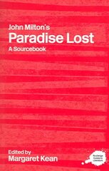 John Milton's Paradise Lost: A Routledge Study Guide and Sourcebook цена и информация | Исторические книги | pigu.lt