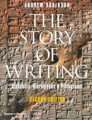 Story of Writing: Alphabets, Hieroglyphs and Pictograms New Edition цена и информация | Пособия по изучению иностранных языков | pigu.lt