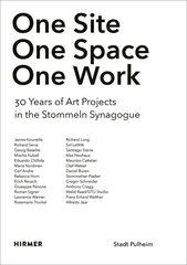 One Site. One Space. One Work: 30 Years of Art Projects in Stommeln Synagogue kaina ir informacija | Knygos apie meną | pigu.lt