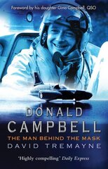 Donald Campbell: The Man Behind The Mask цена и информация | Книги о питании и здоровом образе жизни | pigu.lt