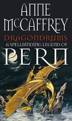Dragondrums: (Dragonriders of Pern: 6): deception and discretion loom large in this fan-favourite from one of the most influential fantasy and SF writers of all time цена и информация | Фантастика, фэнтези | pigu.lt