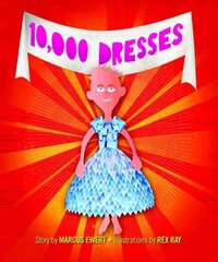 10,000 Dresses цена и информация | Книги для самых маленьких | pigu.lt