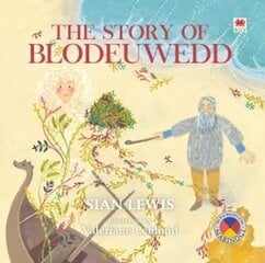 Four Branches of the Mabinogi: Story of Blodeuwedd, The kaina ir informacija | Knygos mažiesiems | pigu.lt