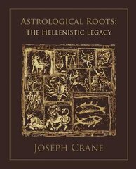 Astrological Roots: The Hellenistic Legacy kaina ir informacija | Saviugdos knygos | pigu.lt