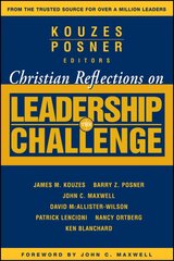 Christian Reflections on The Leadership Challenge kaina ir informacija | Dvasinės knygos | pigu.lt