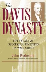 Davis Dynasty: Fifty Years of Successful Investing on Wall Street kaina ir informacija | Biografijos, autobiografijos, memuarai | pigu.lt