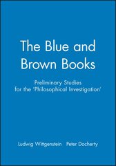 Blue and Brown Books: Preliminary Studies for the 'Philosophical Investigation' kaina ir informacija | Istorinės knygos | pigu.lt