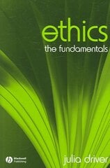 Ethics: The Fundamentals цена и информация | Исторические книги | pigu.lt