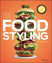 Food Styling: The Art of Preparing Food for the Camera цена и информация | Книги рецептов | pigu.lt