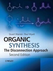 Organic Synthesis: The Disconnection Approach 2nd edition цена и информация | Книги по экономике | pigu.lt