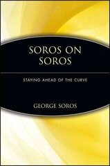 Soros on Soros: Staying Ahead of the Curve цена и информация | Книги по экономике | pigu.lt