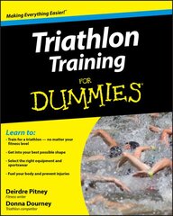 Triathlon Training For Dummies цена и информация | Книги о питании и здоровом образе жизни | pigu.lt
