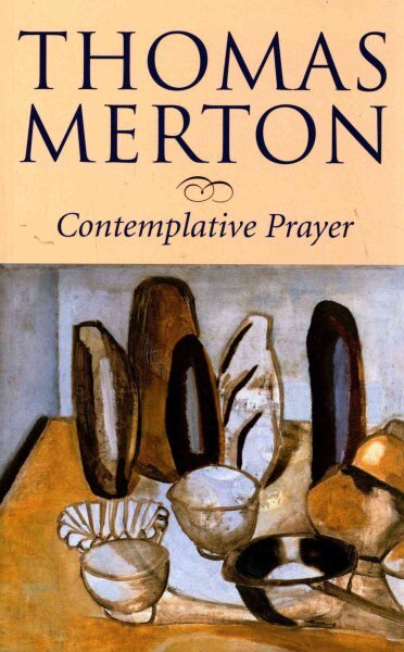 Contemplative Prayer kaina ir informacija | Dvasinės knygos | pigu.lt
