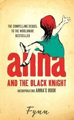 Anna and the Black Knight: Incorporating Annas Book kaina ir informacija | Biografijos, autobiografijos, memuarai | pigu.lt
