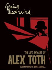 Genius, Illustrated: The Life and Art of Alex Toth kaina ir informacija | Biografijos, autobiografijos, memuarai | pigu.lt