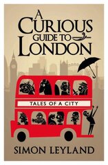 Curious Guide to London цена и информация | Книги о питании и здоровом образе жизни | pigu.lt