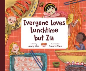 Everyone Loves Lunchtime but Zia kaina ir informacija | Knygos paaugliams ir jaunimui | pigu.lt