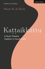 Kattaikkuttu: A Rural Theatre Tradition in South India цена и информация | Исторические книги | pigu.lt
