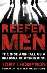 Reefer Men: The Rise and Fall of a Billionaire Drug Ring kaina ir informacija | Biografijos, autobiografijos, memuarai | pigu.lt