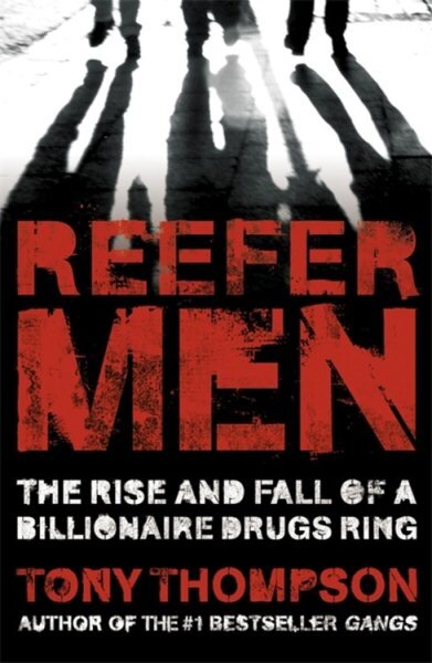 Reefer Men: The Rise and Fall of a Billionaire Drug Ring kaina ir informacija | Biografijos, autobiografijos, memuarai | pigu.lt