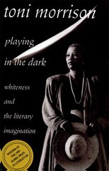 Playing in the Dark: Whiteness and the Literary Imagination цена и информация | Исторические книги | pigu.lt