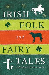 Irish Folk and Fairy Tales цена и информация | Fantastinės, mistinės knygos | pigu.lt