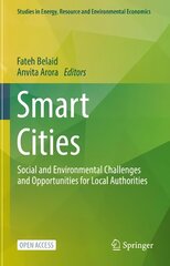 Smart Cities: Social and Environmental Challenges and Opportunities for Local Authorities 1st ed. 2024 kaina ir informacija | Ekonomikos knygos | pigu.lt