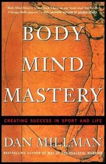 Body Mind Mastery: Creating Success in Sport and Life Revised edition цена и информация | Самоучители | pigu.lt