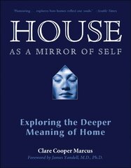 House as a Mirror of Self House: Exploring the Deeper Meaning of Home kaina ir informacija | Saviugdos knygos | pigu.lt