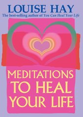 Meditations to Heal Your Life kaina ir informacija | Saviugdos knygos | pigu.lt