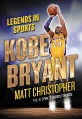 Kobe Bryant: Legends in Sports kaina ir informacija | Biografijos, autobiografijos, memuarai | pigu.lt