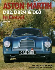 Aston Martin: DB2,DB2/4 and DB3 in Detail 1950-1959 kaina ir informacija | Enciklopedijos ir žinynai | pigu.lt