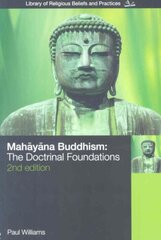 Mahayana Buddhism: The Doctrinal Foundations 2nd edition цена и информация | Духовная литература | pigu.lt