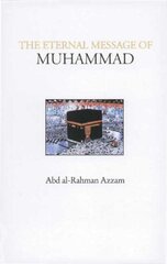 Eternal Message of Muhammad 2nd New edition kaina ir informacija | Dvasinės knygos | pigu.lt