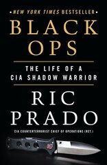 Black Ops: The Life of a CIA Shadow Warrior kaina ir informacija | Socialinių mokslų knygos | pigu.lt