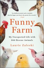 Funny Farm: My Unexpected Life with 600 Rescue Animals kaina ir informacija | Knygos apie sveiką gyvenseną ir mitybą | pigu.lt