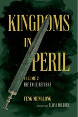 Kingdoms in Peril, Volume 2: The Exile Returns цена и информация | Исторические книги | pigu.lt