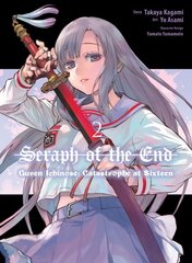 Seraph Of The End: Guren Ichinose: Catastrophe At Sixteen (manga) 2 цена и информация | Фантастика, фэнтези | pigu.lt