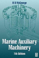 Marine Auxiliary Machinery 7th edition kaina ir informacija | Socialinių mokslų knygos | pigu.lt