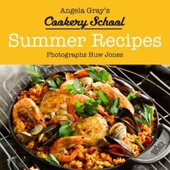 Angela Gray's Cookery School: Summer Recipes цена и информация | Книги рецептов | pigu.lt