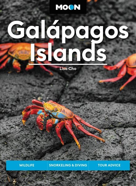 Moon Galápagos Islands (Fourth Edition): Wildlife, Snorkeling & Diving, Tour Advice kaina ir informacija | Kelionių vadovai, aprašymai | pigu.lt