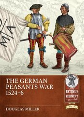 German Peasants' War 1524-26 kaina ir informacija | Istorinės knygos | pigu.lt