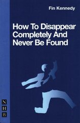 How To Disappear Completely and Never Be Found цена и информация | Рассказы, новеллы | pigu.lt