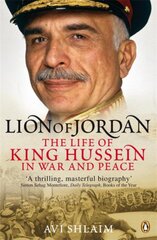 Lion of Jordan: The Life of King Hussein in War and Peace kaina ir informacija | Istorinės knygos | pigu.lt