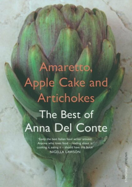 Amaretto, Apple Cake and Artichokes: The Best of Anna Del Conte kaina ir informacija | Receptų knygos | pigu.lt