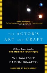 Actor's Art and Craft: William Esper Teaches the Meisner Technique цена и информация | Рассказы, новеллы | pigu.lt