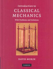 Introduction to Classical Mechanics: With Problems and Solutions kaina ir informacija | Ekonomikos knygos | pigu.lt