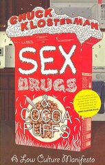 Sex, Drugs, and Cocoa Puffs Main цена и информация | Книги по социальным наукам | pigu.lt