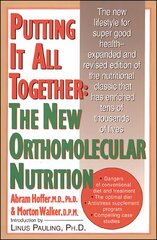 Putting It All Together: The New Orthomolecular Nutrition 2nd Revised edition цена и информация | Самоучители | pigu.lt