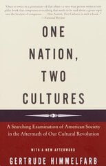 One Nation, Two Cultures: A Searching Examination of American Society in the Aftermath of Our Cultural Rev olution kaina ir informacija | Socialinių mokslų knygos | pigu.lt